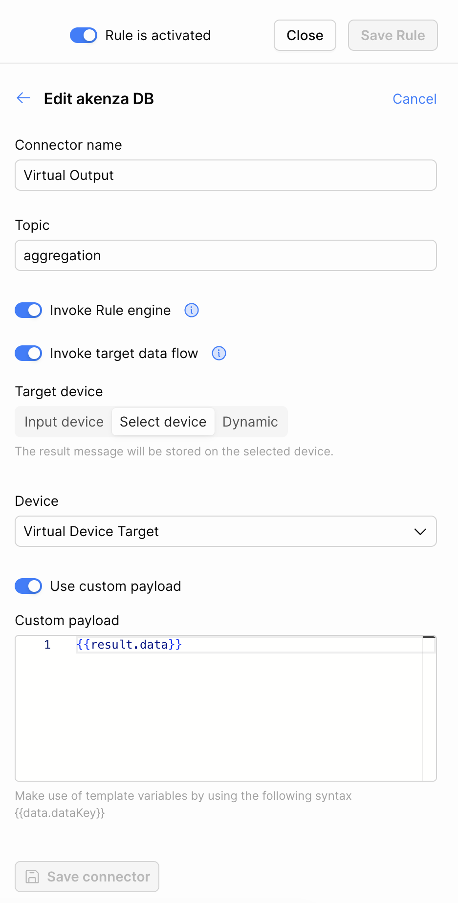 The akenza DB rule action with connector name, topic, the Invoke Rule engine and Invoke target data flow toggles, the target device options, and the custom payload toggle